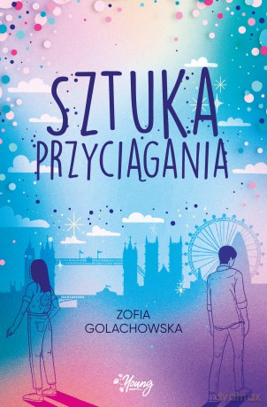 Sztuka przyciągania - Zofia Golachowska [KSIĄŻKA]