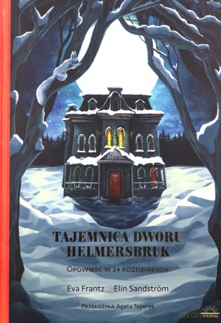 Tajemnica Dworu Helmersbruk - Eva Frantz [KSIĄŻKA]