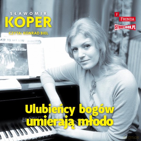 Ulubieńcy bogów umierają młodo - Sławomir Koper [AUDIOBOOK]