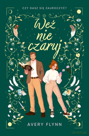 Weź nie czaruj - Avery Flynn [KSIĄŻKA]