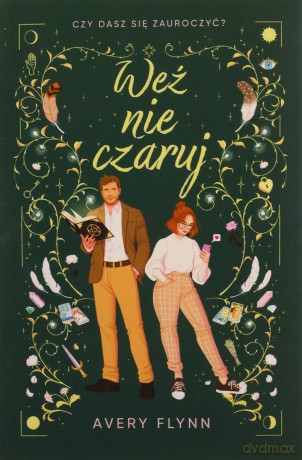Weź nie czaruj - Avery Flynn [KSIĄŻKA]