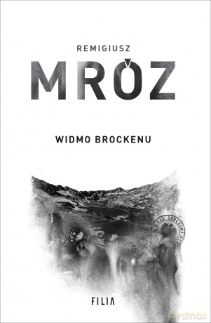 Widmo Brockenu. Komisarz Forst (Tom 8) - Remigiusz Mróz [KSIĄŻKA]