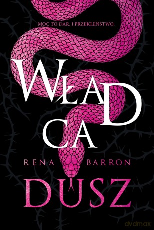 Władca dusz. Królestwo dusz (Tom 3) - Rena Barron [KSIĄŻKA]