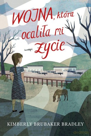 Wojna, która ocaliła mi życie - Kimberly Brubaker Bradley [KSIĄŻKA]