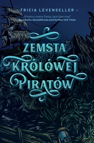 Zemsta Królowej Piratów. Hype - Tricia Levenseller [KSIĄŻKA]