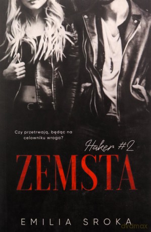Zemsta. Haker (Tom 2) - Emilia Sroka [KSIĄŻKA]
