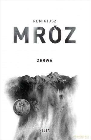 Zerwa. Komisarz Forst (Tom 5) - Remigiusz Mróz [KSIĄŻKA]