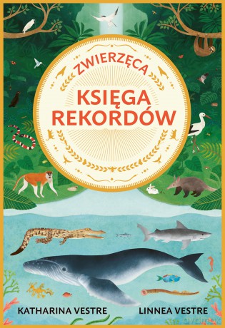 Zwierzęca księga rekordów - Katharina Katharina, Linnea Vestre [KSIĄŻKA]