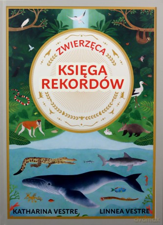 Zwierzęca księga rekordów - Katharina Katharina, Linnea Vestre [KSIĄŻKA]
