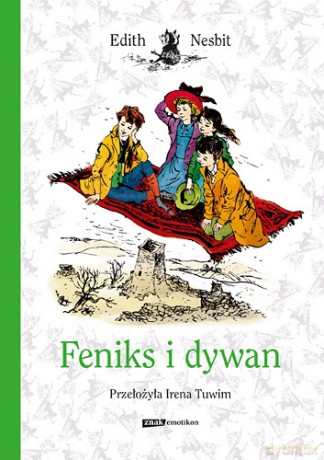 Feniks i dywan - Edith Nesbit [KSIĄŻKA]