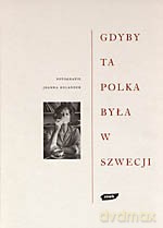 Gdyby ta Polka była w Szwecji - Joanna Helander [KSIĄŻKA]