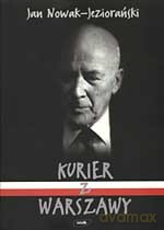 Kurier z Warszawy - Jan Nowak-Jeziorański [KSIĄŻKA]