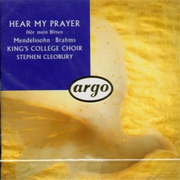 Kcc/Cleobury: Mendelssohn: Hear My Prayer [CD]