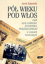 Pół wieku pod włos, czyli życie codzienne - Jacek Żakowski [KSIĄŻKA]