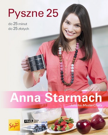 Pyszne 25 - Anna Starmach [KSIĄŻKA]