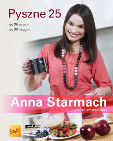 Pyszne 25 - Anna Starmach [KSIĄŻKA]