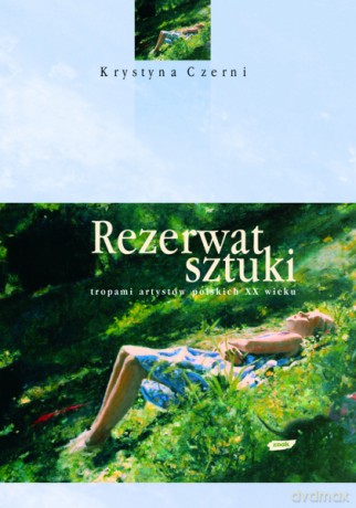 Rezerwat sztuki - Krystyna Czerni [KSIĄŻKA]