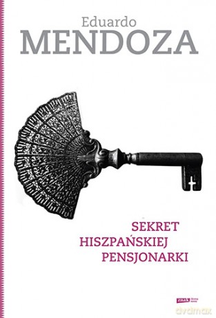 Sekret hiszpańskiej pensjonarki - Eduardo Mendoza [KSIĄŻKA]