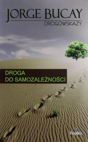 Droga do samozależności - Jorge Bucay [KSIĄŻKA]