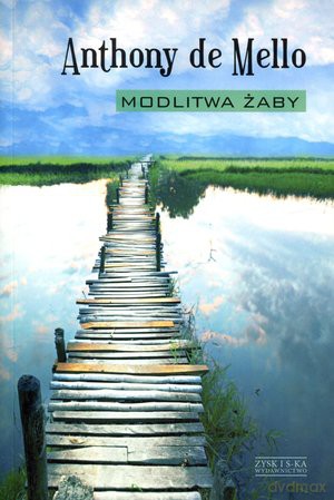 Modlitwa żaby. - Anthony de Mello [KSIĄŻKA]