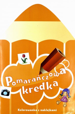pomaranczowa kredka-kolorowanka z naklejkami [KSIĄŻKA]