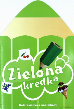 zielona kredka-kolorowanka z naklejkami [KSIĄŻKA]
