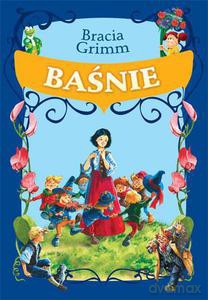 Baśnie Braci Grimm - Grimm Bracia [KSIĄŻKA]