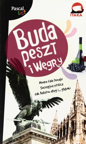 Budapeszt i Węgry - Pascal Lajt - Rusin Wiesława [KSIĄŻKA]
