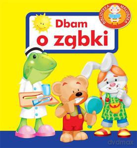 Dbam o ząbki. Pianki - Kozłowska Urszula [KSIĄŻKA]
