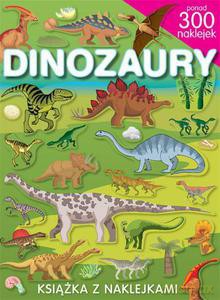 Dinozaury. Ponad 300 naklejek - May Klaudia [KSIĄŻKA]