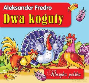 Dwa koguty. Klasyka polska - Fredro Aleksander [KSIĄŻKA]
