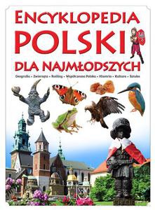 Encyklopedia Polski dla najmłodszych - Praca zbiorowa [KSIĄŻKA]