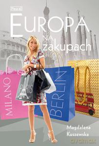 Europa na zakupach - Kuszewska Magdalena [KSIĄŻKA]