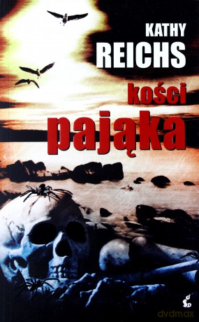 Kości Pająka - Reichs Kathy [KSIĄŻKA]
