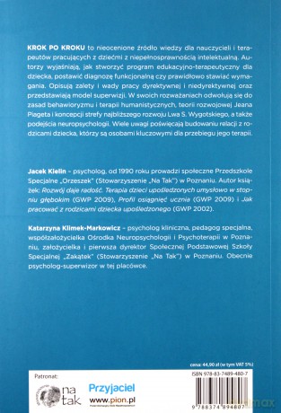 Krok po kroku. Nauczanie i terapia dzieci z umiarkowaną, znaczną i głęboką niepełnosprawnością intelektualną - Kielin Jacek, Klimek-Markowicz Katarzyna [KSIĄŻKA]