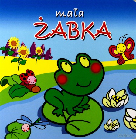 Mała żabka. Mini zwierzątka - Widzowska-Pasiak Agata [KSIĄŻKA]