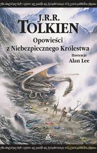 Opowieści z niebezpiecznego królestwa - Tolkien J.R.R. [KSIĄŻKA]