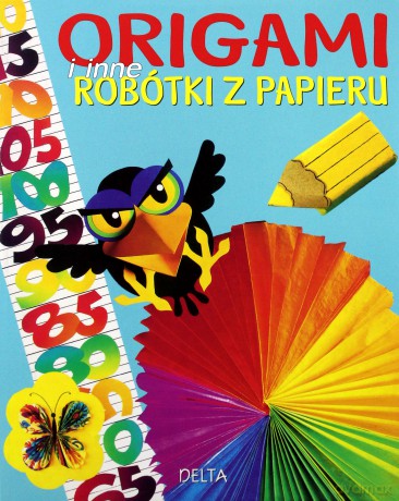 Origami i inne robótki z papieru - Offenbach Jacqueline [KSIĄŻKA]