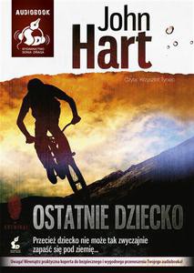 Ostatnie dziecko (Audiobook) - Hart John [AUDIOBOOK]