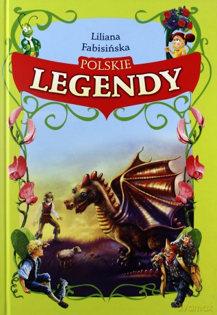 Polskie legendy - Fabisińska Liliana [KSIĄŻKA]