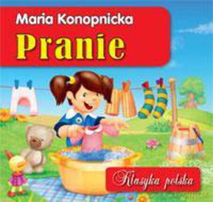 Pranie. Klasyka polska - Konopnicka Maria [KSIĄŻKA]