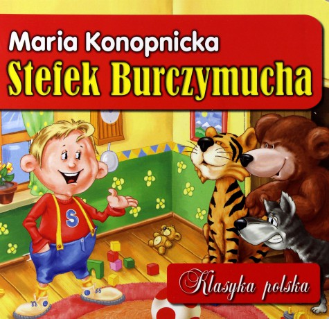 Stefek Burczymucha. Klasyka polska - Konopnicka Maria [KSIĄŻKA]
