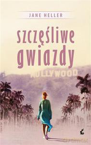 Szczęśliwe gwiazdy - Heller Jane [KSIĄŻKA]