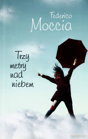 Trzy metry nad niebem (pocket) - Moccia Federico [KSIĄŻKA]
