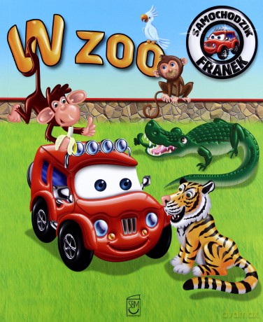 W zoo. Samochodzik Franek (dodruk 2013) - Wójcik Elżbieta [KSIĄŻKA]