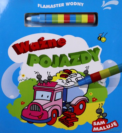 Ważne pojazdy. Flamaster wodny - Kozłowska Urszula [KSIĄŻKA]