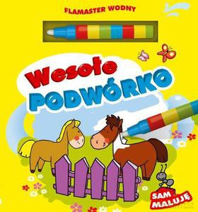 Wesołe podwórko. Flamaster wodny - Kozłowska Urszula [KSIĄŻKA]