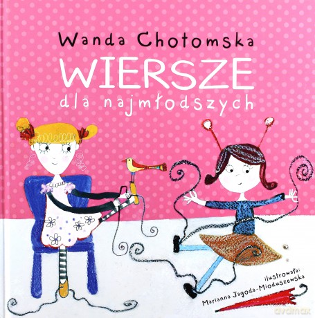Wiersze dla najmłodszych - Chotomska Wanda [KSIĄŻKA]