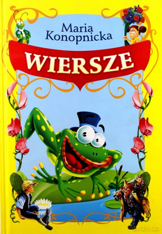Wiersze Marii Konopnickiej - Konopnicka Maria [KSIĄŻKA]