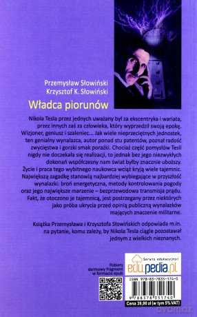 Władca piorunów. Nikola Tesla i jego genialne wynalazki (dodruk 2013) - Słowiński Przemysław, Słowiński Krzysztof K. [KSIĄŻKA]